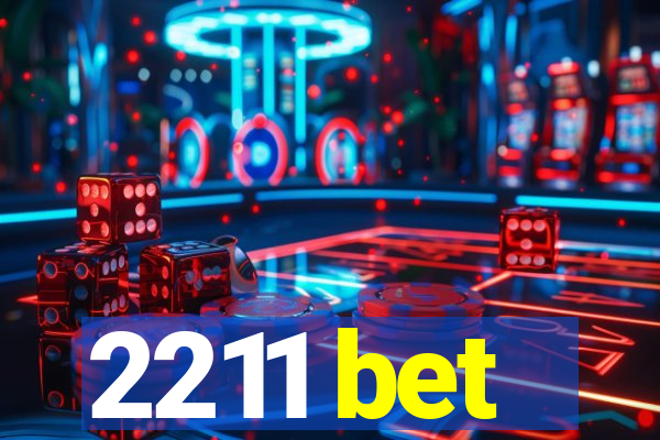 2211 bet